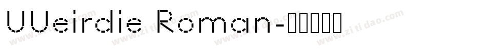 UUeirdie Roman字体转换